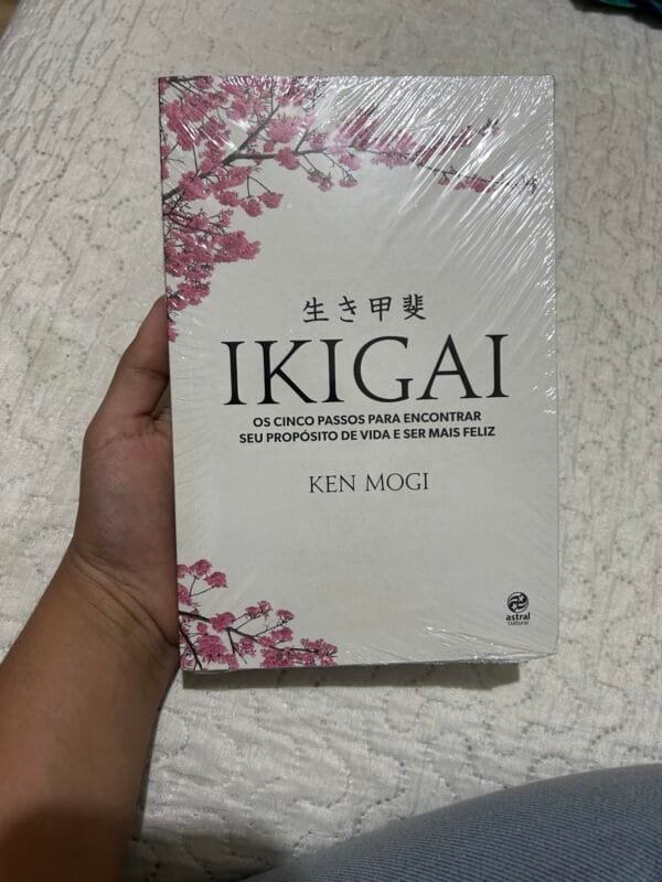 Ikigai Os cinco passos para encontrar seu proposito de vida e ser mais feliz